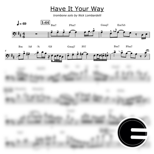 Transcription: Have It Your Way - Nick Lombardelli Trombone Solo (PDF)